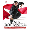 Cesta bojovníka - Bojová umění a bojové - Chris Crudelli