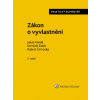 Zákon o vyvlastnění 184 2006 Sb Praktický komentář 2 přepracované a rozšířené vydání - Jakub Hanák Dominik Židek Robert Černocký