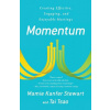 Momentum: Creating Effective, Engaging and Enjoyable Meetings