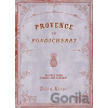 Provence To Pondicherry - Tessa Kiros