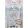 Šeptuchy - Sabuchová Alena