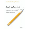 Dost dobré děti - Jennifer Breheny Wallace