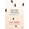Release the Bats - Writing Your Way Out of it