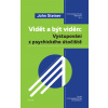Vidět a být viděn