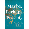 Maybe, Perhaps, Possibly