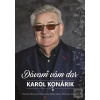 KONÁRIK KAROL DÁVAM VÁM… (Karol Konárik)