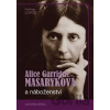Alice Garrigue Masaryková a náboženství - Radovan Lovčí