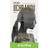 E-kniha Pod ochranou - Mercedes Ron