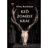 Keď zomrie kráľ - Elina Backmanová