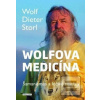 Wolfova medicína (Wolf-Dieter Storl)