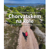 Chorvatskem na kole - 20 oblastí, 50+ tras - ostrovy, pobřeží i vnitrozemí