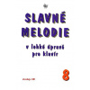 Slavné melodie v lehké úpravě pro klavír 8. díl