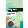Jiný svět jak jej odhalit, prožít, po... - Jürgen Datum; Erich Schützendorf