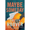 Maybe Someday - Colleen Hoover, Simon & Schuster Ltd