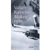 Gereon Rath (CZ): Mokrá ryba - Volker Kutscher - online doručenie