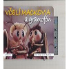 Včelí mackovia a gramofón - Houf Ivo, Kahoun Jiří