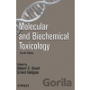 Molecular and Biochemical Toxicology - Robert C. Smart