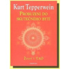 Probuzení do skutečného bytí - Tepperwein Kurt