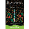 E-kniha Ranhojička - Zlatá klec - Lynette Noni