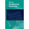 Europäisches Strafrecht 3 Auflage - Hecker