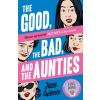 The Good, the Bad, and the Aunties