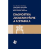 Diagnostika zlomenin pánve a acetabula