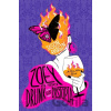 Zoey Is Too Drunk for This Dystopia - Jason Pargin