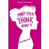 Don't Even Think About It
