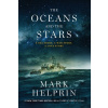 Oceans and the Stars - Mark Helprin