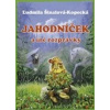 Jahodníček a iné rozprávky - Ľudmila Šinalová-Kopecká