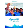 Dynamickí katolíci - Kelly Matthew