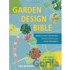 Garden Design Bible: 40 great off-the-peg designs - Tim Newbury