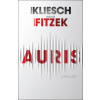 Auris – Thriller podle námětu Sebastiana Fitzeka - Vincent Kliesch