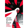 Seven Blades in Black