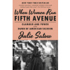 WHEN WOMEN RAN 5TH AVENUE (SATOW JULIE)(Brožovaná)