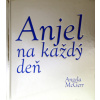 Anjel na každý deň - McGerr Angela
