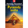 Pyramidy světa - Hartwig Hausdorf