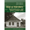 Dům ve Vojvodovu Stavebně historický vývoj kulturní a sociální rozměr - Bořivoj Knourek Lenka J Budilová
