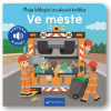Moje blikající zvuková knížka Ve městě