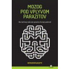 Mozog pod vplyvom parazitov - McAuliffe Kathleen