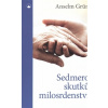 Sedmero skutků milosrdenství - Anselm Grün