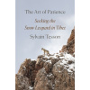 The Art of Patience : Seeking the Snow Leopard in Tibet