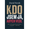 Kdo jsem já, abych vedl - David Novák