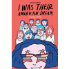 I Was Their American Dream - A Graphic Memoir Gharib MalakaPaperback / softback