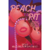 Peach Pit - Kristel Buckley, Molly Llewellyn