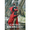 Kardinál Richelieu - Jiří Kovařík