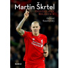 Martin Škrtel: Odhodlaný bojovník