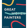 Great Women Painters - autor neuvedený