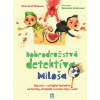 Dobrodružstvá detektíva Miloša - Mária Grab Blašková