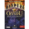 Bohové Olympu – Krev polobohů - Rick Riordan